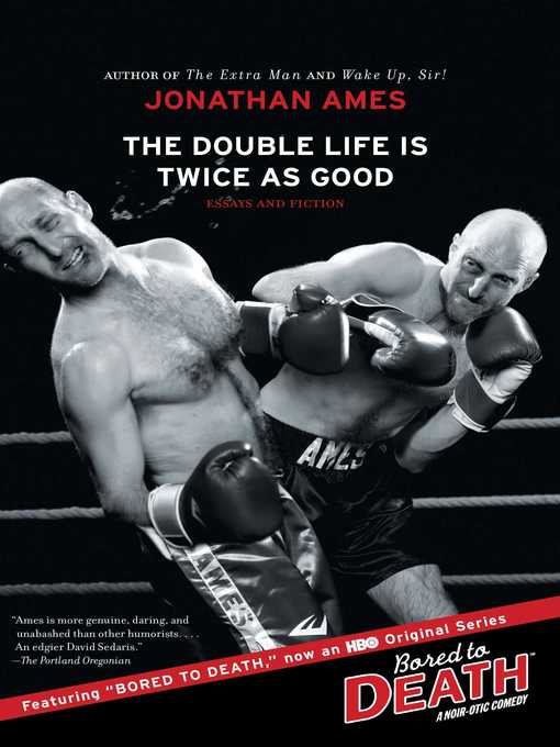 Title details for The Double Life Is Twice as Good by Jonathan Ames - Wait list